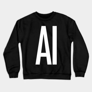 AI Artificial Intelligence Computer Science - IT Gift Crewneck Sweatshirt